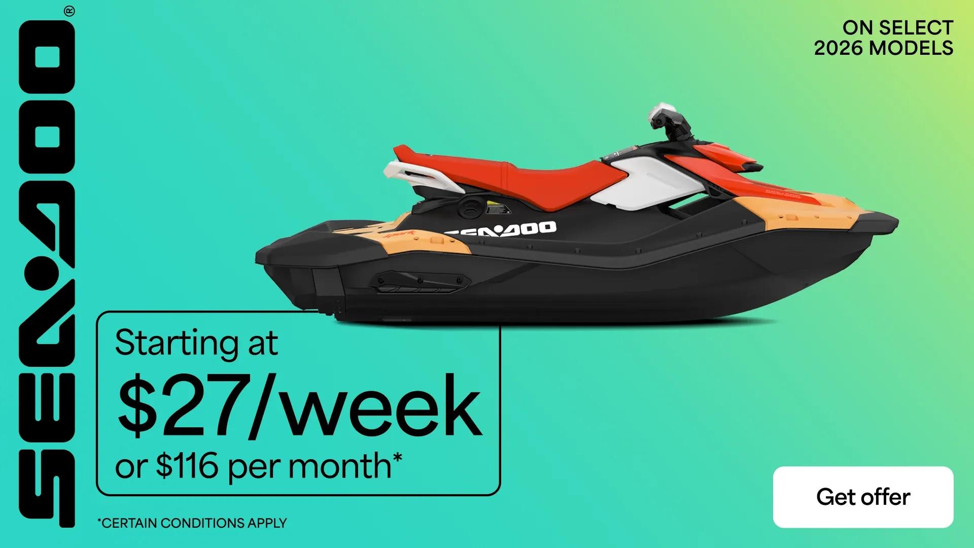 Sea-Doo starting at $27 per week or $116 per month on select 2026 models